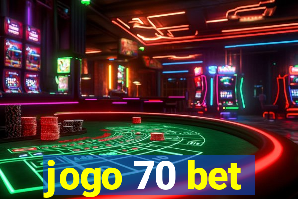 jogo 70 bet